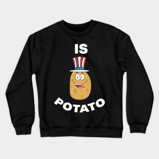is potato Crewneck Sweatshirt